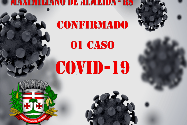 Primeiro caso de Covid-19 é confirmado em Maximiliano de Almeida
