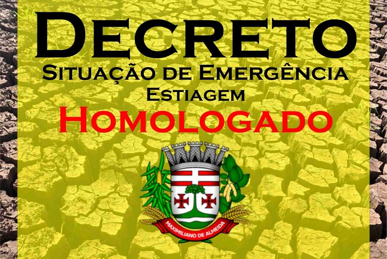 É homologado o Decreto de Maximiliano de Almeida de Situação de Emergência devido à estiagem